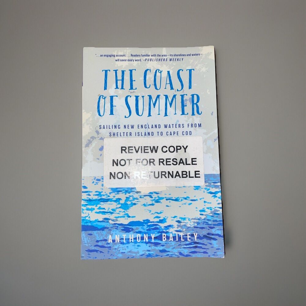 The Coast of Summer: Sailing New England Waters from Shelter Island to Cape Cod